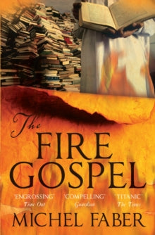 Myths  The Fire Gospel - Michel Faber (Paperback) 02-07-2009 