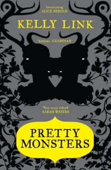 Pretty Monsters - Kelly Link (Paperback) 01-07-2010 Winner of Locus Awards: Novella 2009 (United States). Short-listed for World Fantasy Award 2008 (United States).