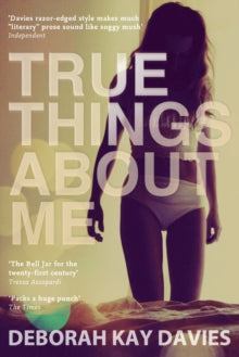 True Things About Me - Deborah Kay Davies (Paperback) 03-03-2011 