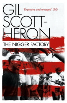 The Nigger Factory - Gil Scott-Heron (Paperback) 04-02-2010 