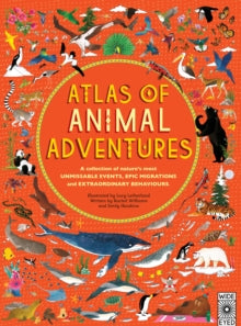 Atlas of  Atlas of Animal Adventures - Lucy Letherland; Rachel Williams; Emily Hawkins (Hardback) 01-09-2016 