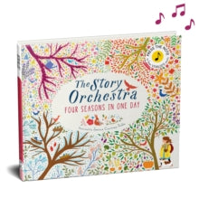 The Story Orchestra  The Story Orchestra: Four Seasons in One Day: Press the note to hear Vivaldi's music: Volume 1 - Jessica Courtney-Tickle (Hardback) 06-10-2016 