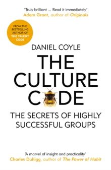 The Culture Code: The Secrets of Highly Successful Groups - Daniel Coyle (Paperback) 21-02-2019 