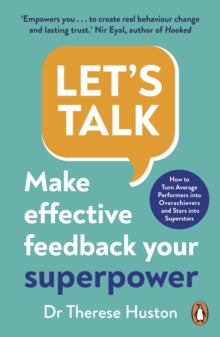 Let's Talk: Make Effective Feedback Your Superpower - Dr Therese Huston (Paperback) 24-02-2022 