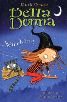 Bella Donna  Bella Donna 3: Witchling - Ruth Symes; Marion Lindsay (Paperback) 01-10-2011 