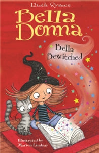Bella Donna  Bella Donna 6: Bella Bewitched - Ruth Symes; Marion Lindsay (Paperback) 01-09-2013 