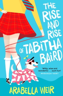 Tabitha Baird  The Rise and Rise of Tabitha Baird - Arabella Weir (Paperback) 02-10-2014 