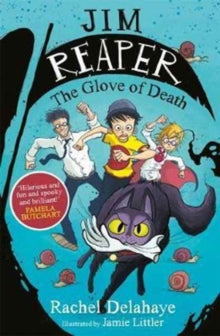 Jim Reaper  Jim Reaper: The Glove of Death - Rachel Delahaye; Jamie Littler (Paperback) 06-04-2017 