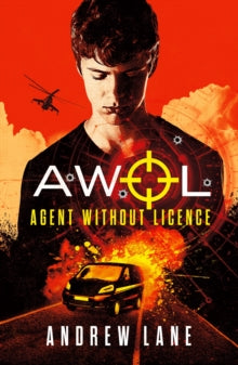 AWOL  AWOL 1 Agent Without Licence - Andrew Lane (Paperback) 12-07-2018 
