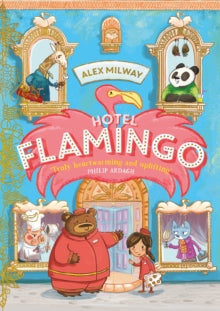 Hotel Flamingo  Hotel Flamingo - Alex Milway (Paperback) 07-02-2019 