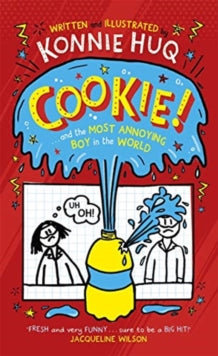 Cookie!  Cookie! (Book 1): Cookie and the Most Annoying Boy in the World - Konnie Huq (Paperback) 06-02-2020 