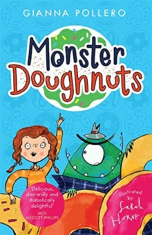 Monster Doughnuts (Monster Doughnuts 1) - Gianna Pollero; Sarah Horne (Paperback) 15-04-2021 