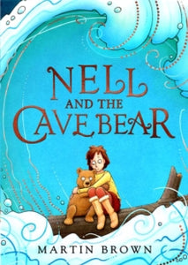 Nell and the Cave Bear  Nell and the Cave Bear - Martin Brown (Paperback) 02-09-2021 