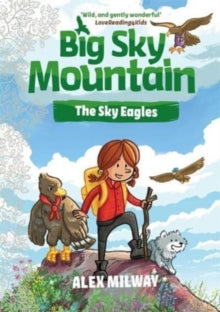 Big Sky Mountain: The Sky Eagles - Alex Milway (Paperback) 20-07-2023 