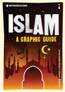 Introducing...  Introducing Islam: A Graphic Guide - Ziauddin Sardar; Zafar Abbas Malik (Paperback) 03-09-2009 