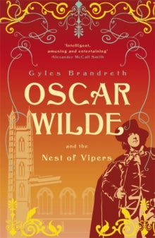 Oscar Wilde and the Nest of Vipers: Oscar Wilde Mystery: 4 - Gyles Brandreth (Paperback) 26-05-2011 