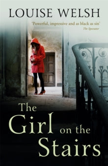 The Girl on the Stairs: A Masterful Psychological Thriller - Louise Welsh (Paperback) 28-03-2013 