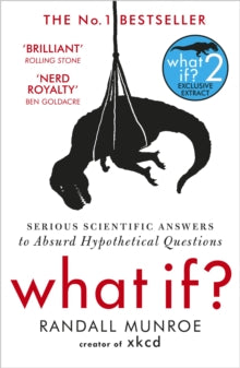 What If?: Serious Scientific Answers to Absurd Hypothetical Questions - Randall Munroe (Paperback) 24-09-2015 Short-listed for Goodreads Choice Awards 2014 (UK).