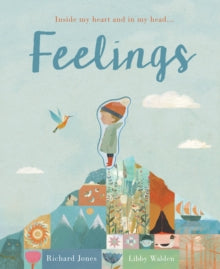 Feelings: Inside my heart and in my head... - Libby Walden; Richard Jones (Paperback) 12-07-2018 