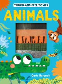 Touch-and-feel Tower Animals - Patricia Hegarty; Carlo Beranek (Novelty book) 08-08-2019 