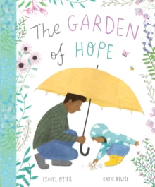 The Garden of Hope - Isabel Otter; Katie Rewse (Paperback) 08-08-2019 