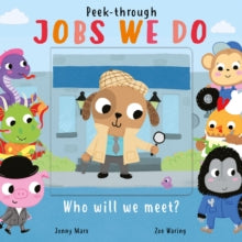Peek-Through 4 Jobs We Do - Zoe Waring; Jonny Marx (Board book) 11-06-2020 