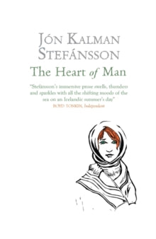 The Heart of Man - Jon Kalman Stefansson; Philip Roughton (Paperback) 04-02-2016 Joint winner of Oxford-Weidenfeld Translation Prize 2016.