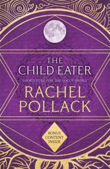 The Child Eater - Rachel Pollack (Paperback) 02-07-2015 