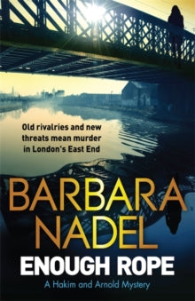 Enough Rope: A Hakim and Arnold Mystery - Barbara Nadel (Paperback) 07-07-2016 
