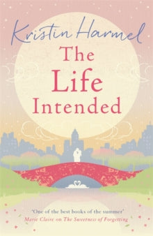 The Life Intended - Kristin Harmel (Paperback) 12-03-2015 