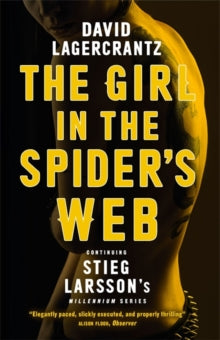 Millennium  The Girl in the Spider's Web: A Dragon Tattoo story - David Lagercrantz; George Goulding (Paperback) 07-04-2016 Short-listed for Petrona Award for the Best Scandinavian Crime Novel of the Year 2016.