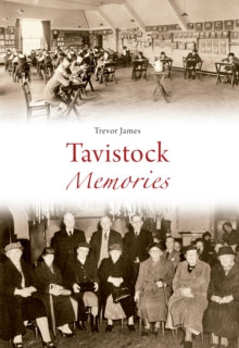 Memories  Tavistock Memories - Trevor James (Paperback) 15-05-2010 