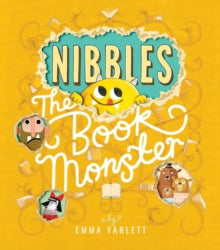 Nibbles 1 Nibbles the Book Monster - Emma Yarlett (Paperback) 06-04-2017 