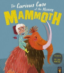 The Curious Case of the Missing Mammoth - Ellie Hattie; Karl James Mountford (Paperback) 13-07-2017 