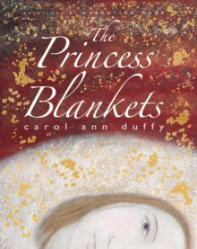The Princess' Blankets - Carol Ann Duffy (Paperback) 01-10-2013 