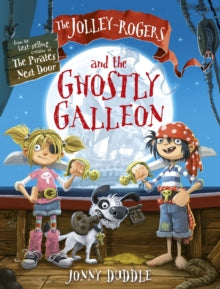 Jonny Duddle  The Jolley-Rogers and the Ghostly Galleon - Jonny Duddle (Paperback) 01-04-2014 