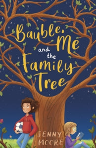 Bauble, Me and the Family Tree - Jenny Moore (Paperback) 28-09-2020 