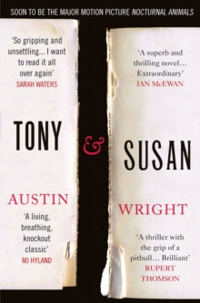 Tony and Susan: Now the major motion picture Nocturnal Animals - Austin Wright  (Paperback) 01-07-2011 