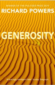 Generosity: From the Booker Prize-shortlisted author of BEWILDERMENT - Richard Powers (Paperback) 01-08-2011 Short-listed for ARTHUR C. CLARKE AWARD 2010 (UK).