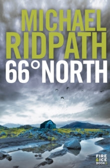 A Magnus Iceland Mystery  66 Degrees North - Michael Ridpath  (Paperback) 01-02-2012 