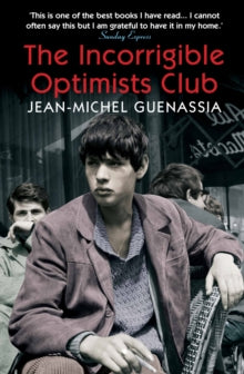 The Incorrigible Optimists Club - Jean-Michel Guenassia ; Euan Cameron (Paperback) 07-05-2015 