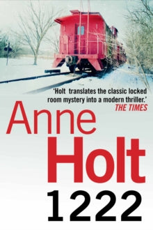 Hanne Wilhelmsen Series  1222 - Anne Holt; Marlaine Delargy (Paperback) 01-06-2011 Short-listed for Edgar Award for Best Novel 2012 (Australia).