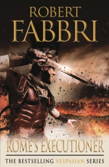 Vespasian  Rome's Executioner - Robert Fabbri (Paperback) 01-11-2012 Long-listed for MAX Gouden Vleermuis 2019 (UK).