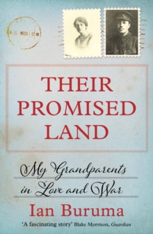Their Promised Land: My Grandparents in Love and War - Ian Buruma (Paperback) 02-03-2017 