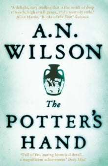 The Potter's Hand - A. N. Wilson  (Paperback) 15-04-2013 
