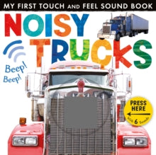 Noisy Trucks - Little Tiger Press (Novelty book) 02-09-2013 