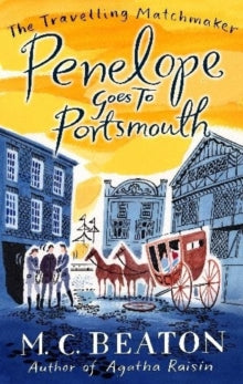 The Travelling Matchmaker Series  Penelope Goes to Portsmouth - M.C. Beaton (Paperback) 24-02-2011 