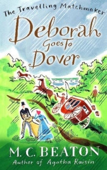 The Travelling Matchmaker Series  Deborah Goes to Dover - M.C. Beaton (Paperback) 24-03-2011 