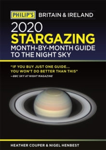 Philip's Road Atlases  Philip's 2020 Stargazing Month-by-Month Guide to the Night Sky Britain & Ireland - Heather Couper; Nigel Henbest (Paperback) 22-08-2019 