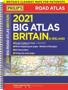 Philip's Road Atlases  2021 Philip's Big Road Atlas Britain and Ireland: (A3 Spiral binding) - Philip's Maps (Spiral bound) 11-06-2020 